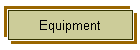 Equipment